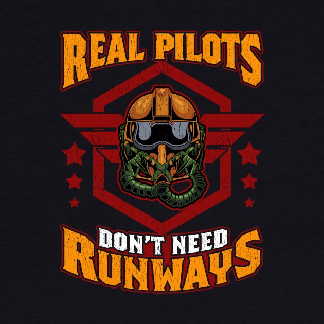 Real Pilots Don't Need Runways Helicopter Pilot by theperfectpresents